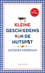 Kleine geschiedenis van de hutspot 9789026338779, Gelezen, Jacques Meerman, Verzenden