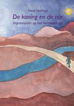 De koning en de nar 9789048419128 Henk Hofman, Verzenden, Gelezen, Henk Hofman