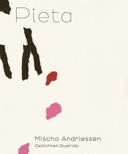 Pieta (9789021440767, Mischa Andriessen) (Mischa Andriessen), Boeken, Gedichten en Poëzie, Nieuw, Verzenden