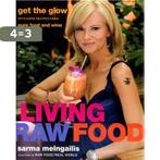 Living Raw Food 9780061458477 Sarma Melngailis, Verzenden, Zo goed als nieuw, Sarma Melngailis