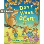 Dont Wake Mr Bear! 9781405249669 Jill Newton, Boeken, Verzenden, Zo goed als nieuw, Jill Newton