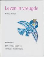 Leven in vreugde / New age 9789020255706 Sanaya Roman, Boeken, Esoterie en Spiritualiteit, Verzenden, Gelezen, Sanaya Roman