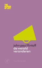 The school of life De wereld veranderen / The school of life, Boeken, Verzenden, Zo goed als nieuw, John-Paul Flintoff