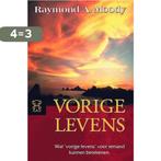 Vorige levens / Zwarte beertjes / 3039 9789044930221, Verzenden, Zo goed als nieuw, R.A. Moody