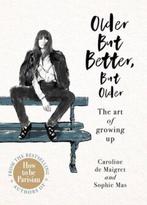 9781529104486 Older but Better, but Older, Boeken, Verzenden, Nieuw, Caroline de Maigret