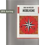 Mobilhome - Roman 9789051080803 Dirk van Weelden, Verzenden, Zo goed als nieuw, Dirk van Weelden