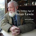 The Golden Age of Brian Lewis. Behringer, Reinhold   New., Zo goed als nieuw, Behringer, Reinhold, Verzenden