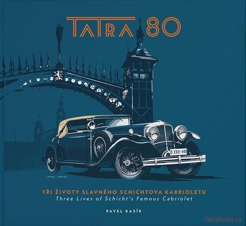 Tatra 80 Three Lives of Schicht’s Famous Cabriolet, Boeken, Auto's | Boeken, Algemeen, Nieuw, Verzenden