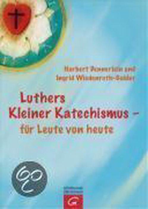 Luthers Kleiner Katechismus - für Leute von heute, Boeken, Taal | Duits, Gelezen, Verzenden