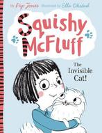 Squishy McFluff: The Invisible Cat, Jones, Pip, Gelezen, Pip Jones, Verzenden
