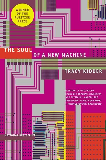 The Soul of A New Machine | 9780316491976 | Tracy Kidder, Boeken, Wetenschap, Zo goed als nieuw