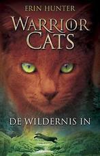 Warrior Cats serie I - De wildernis in (1) 9789059248229, Boeken, Verzenden, Zo goed als nieuw, Erin Hunter