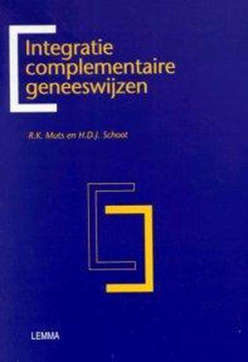 Integratie complementaire geneeswijzen 9789051897869, Boeken, Wetenschap, Gelezen, Verzenden