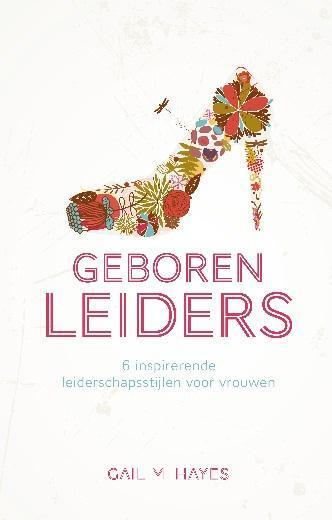 Geboren leiders 9789043521949 Gail M. Hayes, Boeken, Godsdienst en Theologie, Zo goed als nieuw, Verzenden