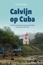 Calvijn op Cuba 9789402902440 Huib de Vries, Verzenden, Gelezen, Huib de Vries