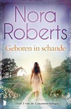 Geboren in schande van Nora Roberts 9789022588055, Boeken, Verzenden, Gelezen, Nora Roberts