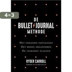 De Bullet Journal methode 9789400510500 Ryder Carroll, Verzenden, Zo goed als nieuw, Ryder Carroll