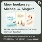 Geluk zonder voorwaarden 9789025904753 Michael A. Singer, Boeken, Verzenden, Gelezen, Michael A. Singer
