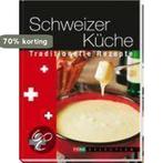 Schweizer Küche 9783037802922, Verzenden, Zo goed als nieuw