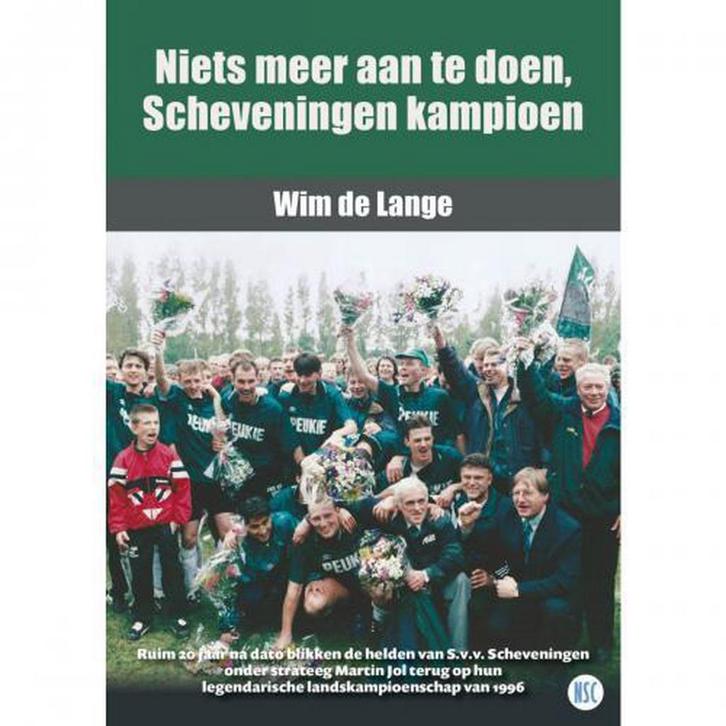 Niets meer aan te doen, Scheveningen kampioen 9789492273222, Boeken, Hobby en Vrije tijd, Zo goed als nieuw, Verzenden