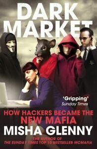 DarkMarket: how hackers became the new mafia by Misha Glenny, Boeken, Taal | Engels, Gelezen, Verzenden
