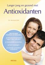 Langer jong en gezond met antioxidanten 9789044728743, Verzenden, Zo goed als nieuw, Michaela Doll