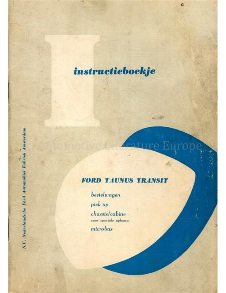 1963 FORD TAUNUS TRANSIT INSTRUCTIEBOEKJE NEDERLANDS, Auto diversen, Handleidingen en Instructieboekjes