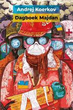 Dagboek Majdan / Oekraïense bibliotheek / 3 9789491389337, Verzenden, Zo goed als nieuw, Andrej Koerkov