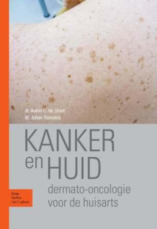 Kanker en huid 9789031377503 Johan Toonstra, Boeken, Wetenschap, Zo goed als nieuw, Verzenden
