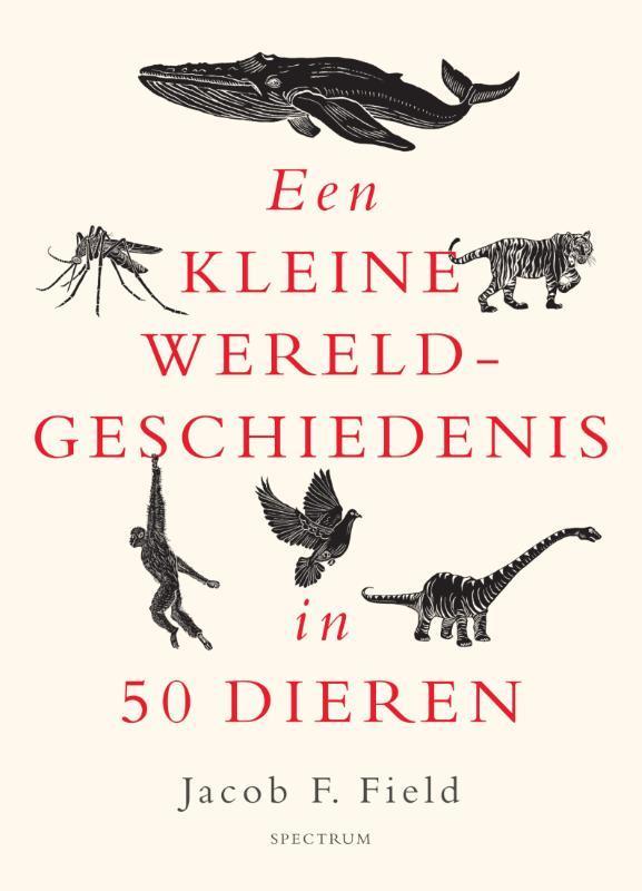 Een kleine wereldgeschiedenis in 50 dieren / Een kleine, Boeken, Geschiedenis | Wereld, Zo goed als nieuw, Verzenden