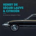 Henry de Ségur Lauve & Citroën, an American designer in Pari, Algemeen, Verzenden, Nieuw, Wouter Jansen