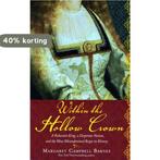 Within the Hollow Crown 9781402239212, Verzenden, Zo goed als nieuw, Margaret Campbell Barnes