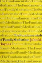 The Fundamentals of Family Mediation 9780791420362, Verzenden, Gelezen, John Haynes