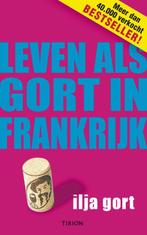 Leven als Gort in Frankrijk 9789043907156 Ilja Gort, Verzenden, Gelezen, Ilja Gort