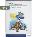 VIA / A 2 MBO-breed / deel Werkboek 9789076944838, Boeken, Schoolboeken, Verzenden, Gelezen