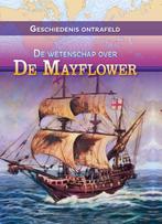 De wetenschap over de Mayflower / Geschiedenis ontrafeld, Boeken, Verzenden, Zo goed als nieuw, Tammy Enz