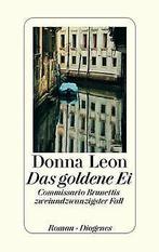 Das goldene Ei: Commissario Brunettis zweiundzwanzigster..., Gelezen, Donna Leon, Verzenden