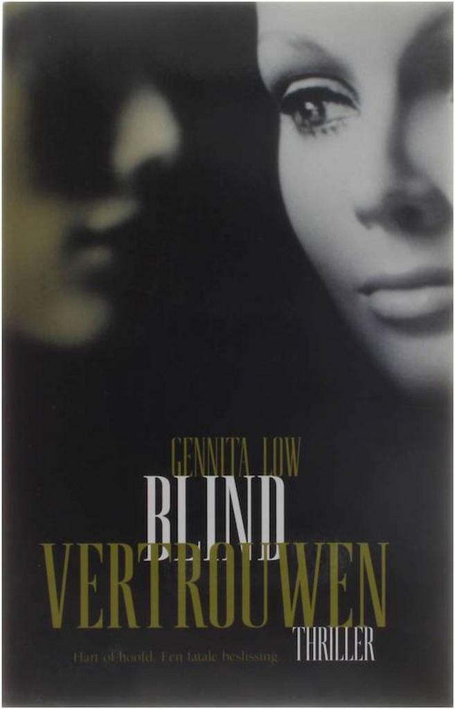 Blind Vertrouwen Genitta Low 9789085192299 Gennita Low, Boeken, Thrillers, Gelezen, Verzenden