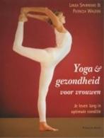 YOGA EN GEZONDHEID VOOR VROUWEN 9789069636047 L. Sparrowe, Boeken, Verzenden, Zo goed als nieuw, L. Sparrowe