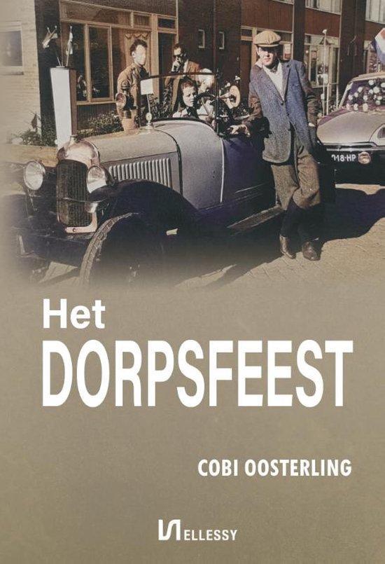 Het dorpsfeest 9789464498615 Cobi Oosterling, Boeken, Thrillers, Zo goed als nieuw, Verzenden