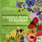 75 vogels, bijen en vlinders om te haken en te breien, Verzenden, Zo goed als nieuw, Lesley Stanfield