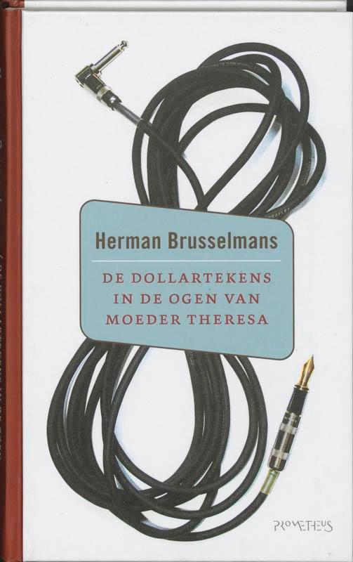 De dollartekens in de ogen van Moeder Theresa 9789044607178, Boeken, Romans, Gelezen, Verzenden