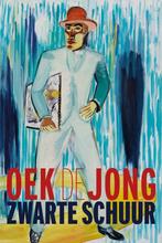 Zwarte Schuur  - Oek de Jong  -  9789025457679, Boeken, Literatuur, Nieuw, Oek de Jong, Ophalen of Verzenden, Nederland