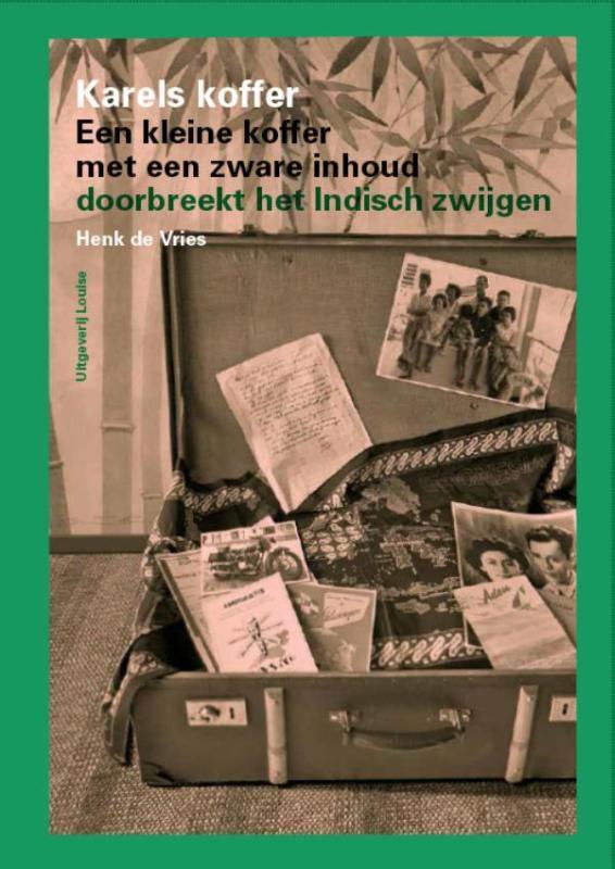Karels koffer 9789491536328 Henk de Vries, Boeken, Geschiedenis | Wereld, Zo goed als nieuw, Verzenden