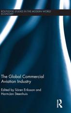 9780415818216 Global Commercial Aviation Industry, Boeken, Verzenden, Zo goed als nieuw, Soren Eriksson