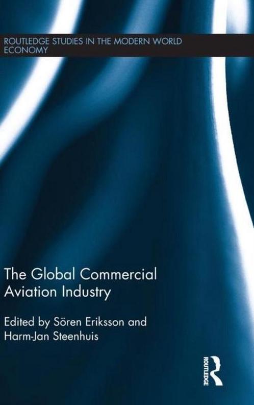 9780415818216 Global Commercial Aviation Industry, Boeken, Schoolboeken, Zo goed als nieuw, Verzenden