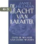 KRACHT VAN KARAKTER 9789035121355 J. Hillman, Boeken, Verzenden, Gelezen, J. Hillman