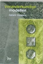 Veranderkundige modellen / PM-reeks 9789024414826, Verzenden, Gelezen, Gerard Donkers