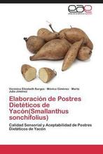 9783848458226 Elaboracion de Postres Dieteticos de Yacon(..., Nieuw, Burgos Veronica Elizabeth, Verzenden