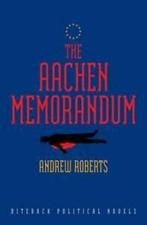 The Aachen memorandum by Andrew Roberts (Paperback), Gelezen, Dr. Andrew Roberts, Verzenden